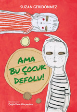 Ama Bu Çocuk Defolu! Suzan Geridönmez Tudem Yayınları