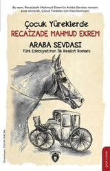 Çocuk Yüreklerde Recaizade Mahmut Ekrem - Araba Sevdası Recaizade Mahmut Ekrem Dorlion Yayınevi