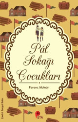 Pal Sokağı Çocukları Ferenc Molnar Peta