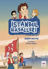 İstanbul Hayalleri Ekrem Bektaş Ötüken Neşriyat