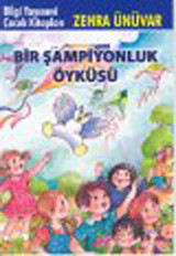 Bir Şampiyonluk Öyküsü Zehra Ünüvar Bilgi Yayınevi