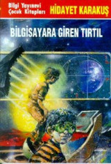 Bilgisayara Giren Tırtıl Hidayet Karakuş Bilgi Yayınevi