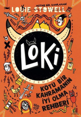 Loki: Kötü Bir Kahramanın İyi Olma Rehberi Louie Stowell Orman Kitap