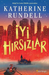İyi Hırsızlar Katherine Rundell Domingo Yayınevi