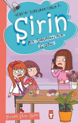 Mis Sabunları'nın Gizemi-Şirin-Kendimi Durduramıyorum 2 Birsen Ekim Özen Timaş Çocuk
