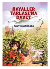 Hayaller Tarlasına Davet Göktuğ Canbaba Doğan ve Egmont Yayıncılık