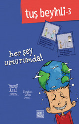 Tuş Beyinli-3 Her Şey Umurumda ! Yusuf Asal Genç Nesil