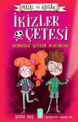 Masal ile Rüzgar - İkizler Çetesi Korkulu Şeyler Mağarası Şeniz Baş Timaş Çocuk