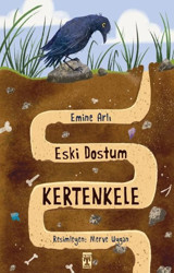 Eski Dostum Kertenkele Emine Arlı Timaş İlk Genç