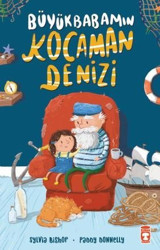 Büyükbabamın Kocaman Denizi Sylvia Bishop Timaş Çocuk