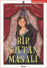 Bir Sultan Masalı Zeynep Günay Özyürek Yayınevi
