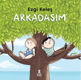 Arkadaşım Ezgi Keleş Doğan Çocuk