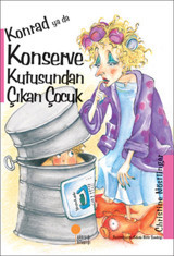 Konrad ya da Konserve Kutusundan Çıkan Çocuk Christine Nöstlinger Günışığı Kitaplığı