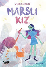Marslı Kız Zeynep Alpaslan Tekir Kitap