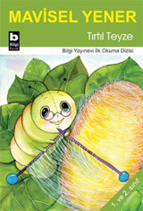 Tırtıl Teyze Mavisel Yener Bilgi Yayınevi