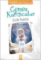 Gümüş Karıncalar Elçin Kuzucu Altın Kitaplar
