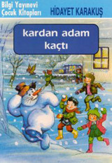 Kardan Adam Kaçtı Hidayet Karakuş Bilgi Yayınevi