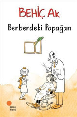 Berberdeki Papağan Behiç Ak Günışığı Kitaplığı