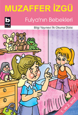 Fulya'nın Bebekleri Muzaffer İzgü Bilgi Yayınevi