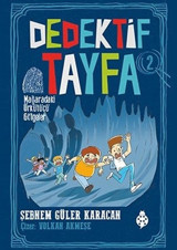 Dedektif Tayfa 2: Mağaradaki Ürkütücü Gölgeler Şebnem Güler Karacan Uğurböceği