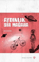 Aydınlık Bir Mağara Elif Erdemir Türkiye Diyanet Vakfı Yayınları