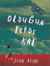 Olduğun Yerde Kal John Boyne Tudem Yayınları