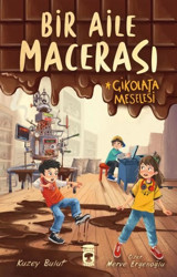 Bir Aile Macerası - Çikolata Meselesi Kuzey Bulut Timaş Çocuk