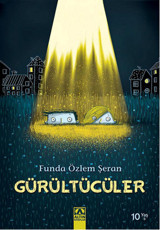 Gürültücüler Funda Özlem Şeran Altın Kitaplar