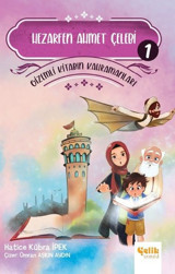 Hezarfen Ahmet Çelebi - Gizemli Kitabın Kahramanları 1 Hatice Kübra İpek Çelik Yayınevi