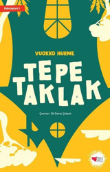 Tepetaklak - Dönüşüm 1 Vuokko Hurme Can Çocuk Yayınları