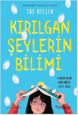 Kırılgan Şeylerin Bilimi Tae Keller Domingo Yayınevi
