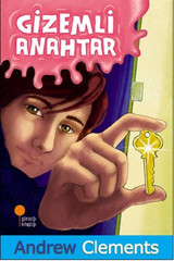 Sevgi Saygı - Gizemli Anahtar Andrew Clements Günışığı Kitaplığı