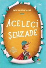Aceleci Şehzade-Bin Yıllık Öyküler 4 Sadık Yalsızuçanlar Mevsimler Çocuk