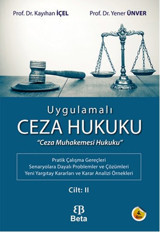 Uygulamalı Ceza Hukuku Cilt 2 Kayıhan İçel, Yener Ünver Beta Yayınları