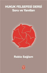 Hukuk Felsefesi Dersi Soru ve Yanıtları Rabia Sağlam Tekin Yayınevi