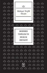 Modern Toplum ve Hukuk Devleti Mehmet Tevfik Özcan Tekin Yayınevi