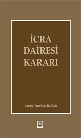 İcra Dairesi Kararı Topel Çelikoğlu Ekin Basım Yayın