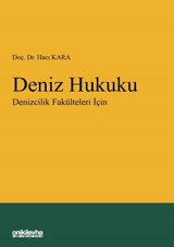 Deniz Hukuku - Denizcilik Fakülteleri İçin Hacı Kara On İki Levha Yayıncılık