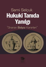 Hukuki Tanıda Yanılgı Sami Selçuk İmge Kitabevi