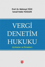 Vergi Denetim Hukuku - İçtihatlar ve Örnekler Mehmet Yüce Ekin Basım Yayın