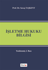 İşletme Hukuku Bilgisi Savaş Taşkent Beta Yayınları