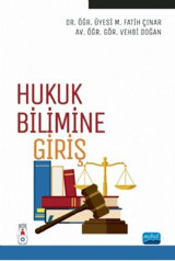 Hukuk Bilimine Giriş M. Fatih Çınar Nobel Akademik Yayıncılık