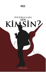 Erik Erikson'a Göre Sen Kimsin? Eddie Evans Gece Kitaplığı