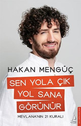 Sen Yola Çık Yol Sana Görünür Hakan Mengüç Destek Yayınları