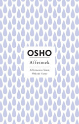 Affetmek - Affetmenin Gücü Öfkede Yatar Osho Butik