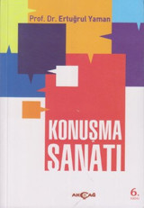 Konuşma Sanatı Ertuğrul Yaman Akçağ Yayınları