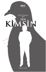 Erich Fromm'a Göre Sen Kimsin? Eddie Evans Gece Kitaplığı