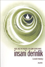 İnsani Derinlik İlhami Fındıkçı Alfa Yayıncılık