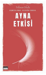 Ayna Etkisi Bilincin Okulu Siyah Beyaz