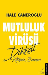 Mutluluk Virüsü Dikkat Kitapla Bulaşır Hale Caneroğlu Destek Yayınları